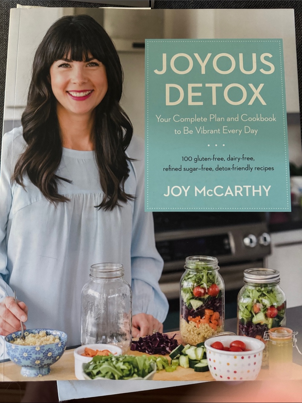 Joyous Detox Cookbook by Joy McCarthy